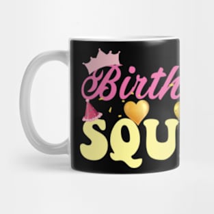 Birthday Squad Funny Birthday Party Mug